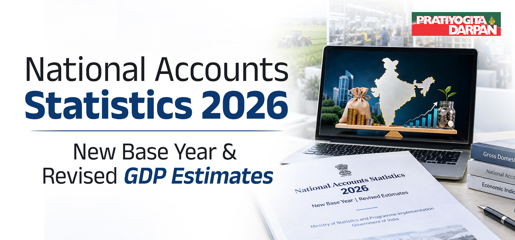 National Accounts Statistics 2026: India GDP Growth Rate, New Base Year & Revised Estimates